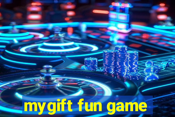 mygift fun game